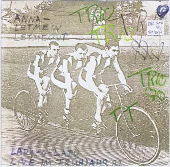Trio – Anna, letmein letmeout