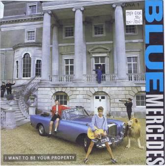 Blue Mercedes – I want to be your property