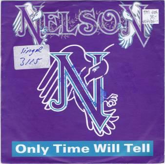 Nelson – Only time will tell