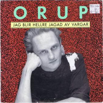 Orup – Jag blir hellre jagad av vargar