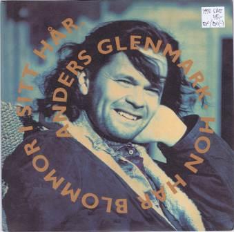 Anders Glenmark – Hon har blommor i sitt hår