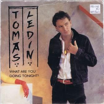 Tomas Ledin – What are you doing tonight?