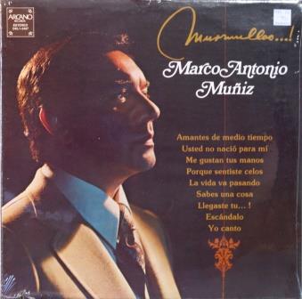 Marco Antonio Muñiz – Murmullos…!