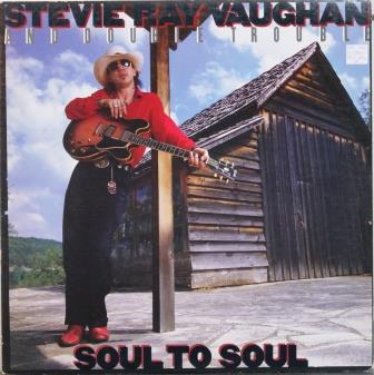 Stevie Ray Vaughan and Double Trouble – Soul to soul