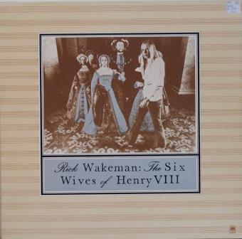 Rick Wakeman – The six wives of Henry VIII